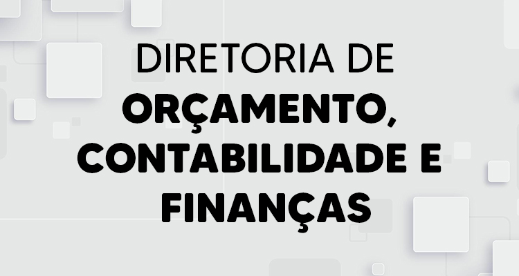 Diretoria de Orçamento, Contabilidade e Finanças