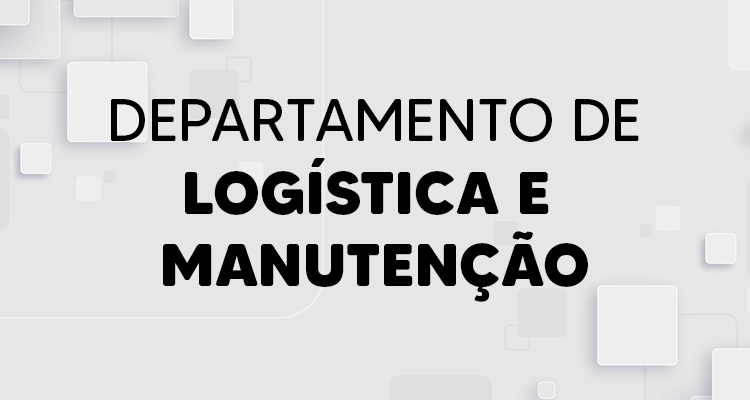 Departamento de Logística e Manutenção