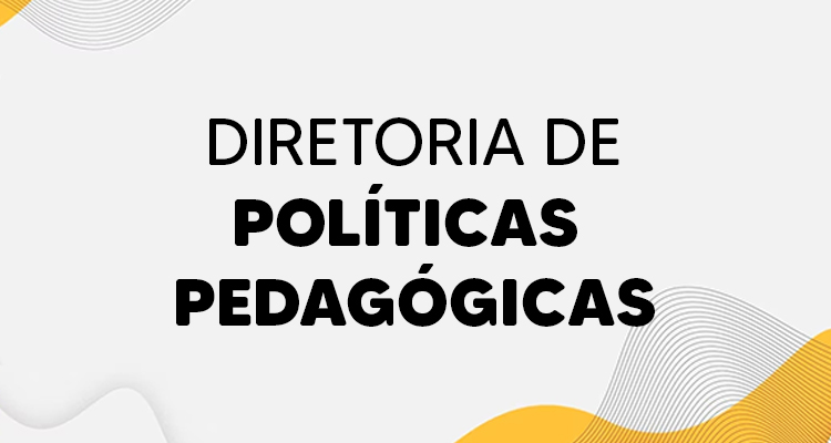 Diretoria de Políticas Pedagógicas