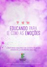 Educando para (e com) as emoções