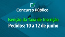 Pedidos de isenção da taxa de inscrição estão abertos até 12 de junho