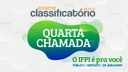 Confira as chamadas divulgadas pelos campi que participaram do Exame Classificatório