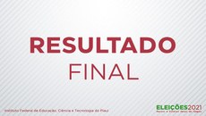 Conselho Superior do IFPI irá se reunir na terça-feira, 1, para homologar o resultado
