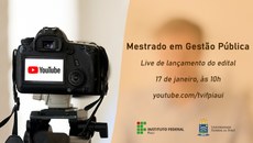 Edital será lançado em live realizada na segunda-feira, dia 17
