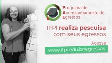 A ação faz parte do Programa de Acompanhamento de Egressos