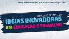 A iniciativa é voltada aos estudantes do ensino técnico de nível médio e à professores atuantes nas instituições