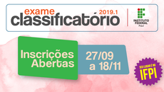 Os interessados podem ser inscrever até o dia 18 de novembro, no endereço eletrônico https://selecao.ifpi.edu.br
