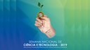 A Semana Nacional de Ciência e Tecnologia é realizada sempre no mês de outubro com o objetivo de aproximar a Ciência e Tecnologia da população