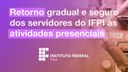 Desde março do ano passado, o IFPI vem trabalhando para diminuir o impacto da pandemia na comunidade acadêmica