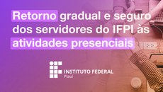Desde março do ano passado, o IFPI vem trabalhando para diminuir o impacto da pandemia na comunidade acadêmica