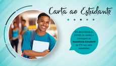 Confira a carta aos estudantes com mais informações sobre o trabalho desenvolvido