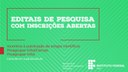 Estão sendo disponibilizados, nos três editais, mais de 460 mil reais