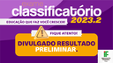 Confira o resultado PRELIMINAR