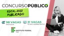Do total de vagas, 98 são para professores e 31 para técnicos-administrativos em educação