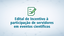 Confira o edital