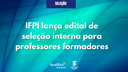 seleção interna professor formador