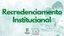 recredenciamento institucional