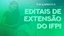 editais de extensao