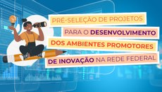 Confira as informações do edital