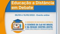 Seminário tem como principal objetivo articular e estimular as atividades de ensino e pesquisa com foco na melhoria das ofertas de educação a distância pelas instituições públicas