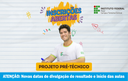 Confira o novo cronograma