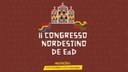 Congresso Nordestino de EaD discutirá sobre os novos caminhos que a Educação a Distância vem delineando no século XXI