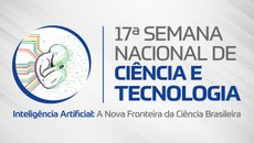 Esta edição do evento aborda o tema “Inteligência Artificial (IA): a nova fronteira da ciência brasileira”