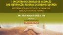 A proposta do evento apresenta três pontos principais a serem aplicados no âmbito das Ifes