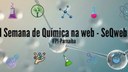 Semana de Química na web