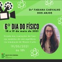 6º Dia do Físico