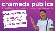 A matrícula será realizada de forma presencial, de 9 a 12 de agosto