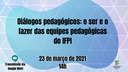 Diálogos pedagógicos_ o ser e o fazer das equipes pedagógicas do IFPI (3).png