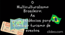 Vídeo O multiculturalismo brasileiro