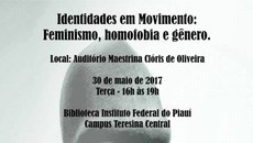 Evento busca lançar questões pertinentes aos dias atuais e as diversas vivências no espaço acadêmico e social