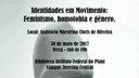 Evento busca lançar questões pertinentes aos dias atuais e as diversas vivências no espaço acadêmico e social
