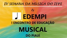 O evento ocorrerá no formato on-line com o propósito de alcançar estudantes de Música