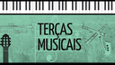 Terças musicais