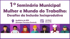 O seminário será realizado no Campus Teresina Central, no dia 3 de abril, das 8h às 17h