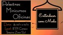 As inscrições para as oficinas, minicursos e palestras estão abertas e podem ser feitas até sexta-feira, 24