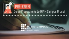 O curso é um preparatório para o Exame Nacional do Ensino Médio