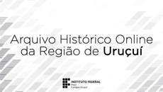 Arquivo histórico foi inspirado em projeto de professores cearenses